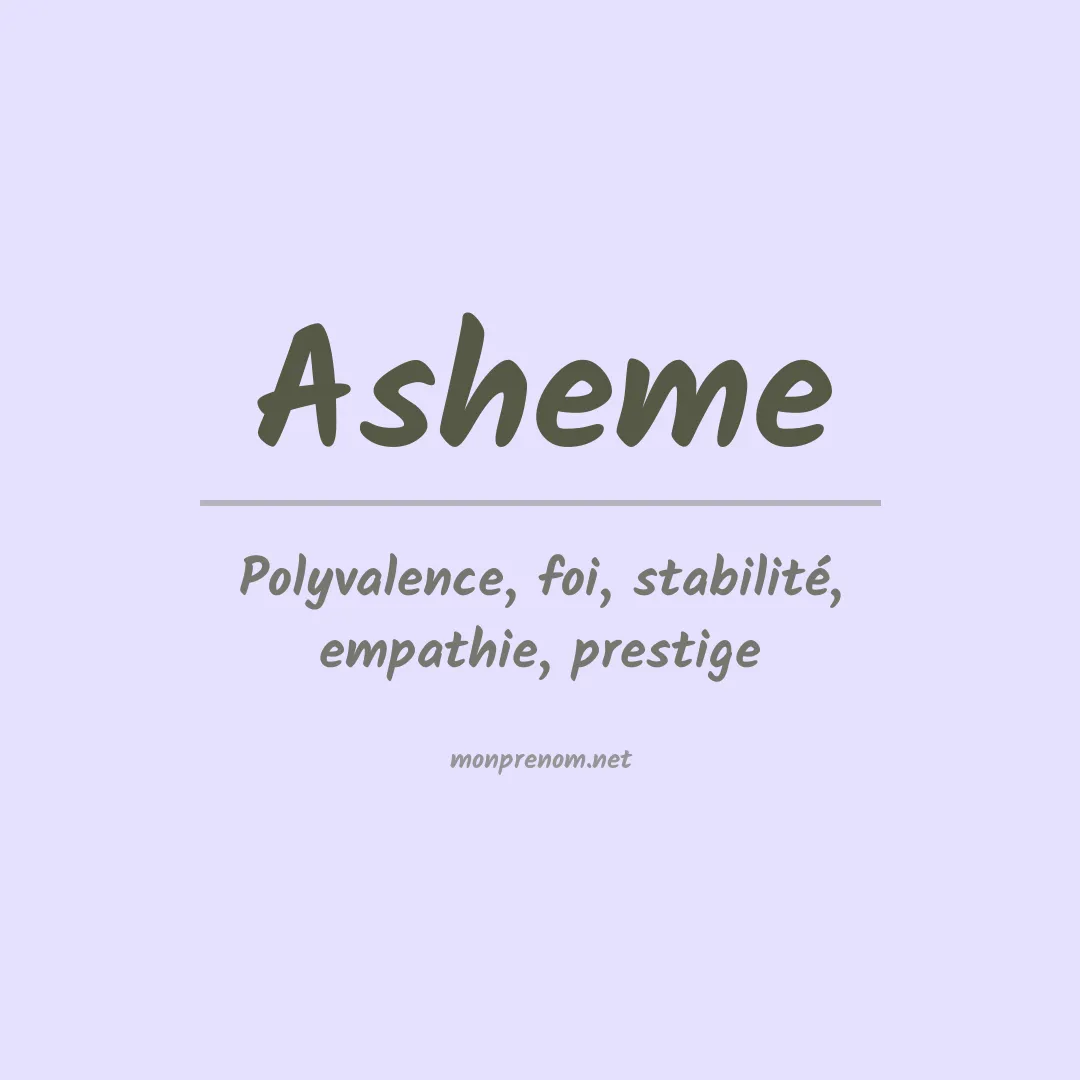 Signification du Prénom Asheme Signification du Prénom Asheme