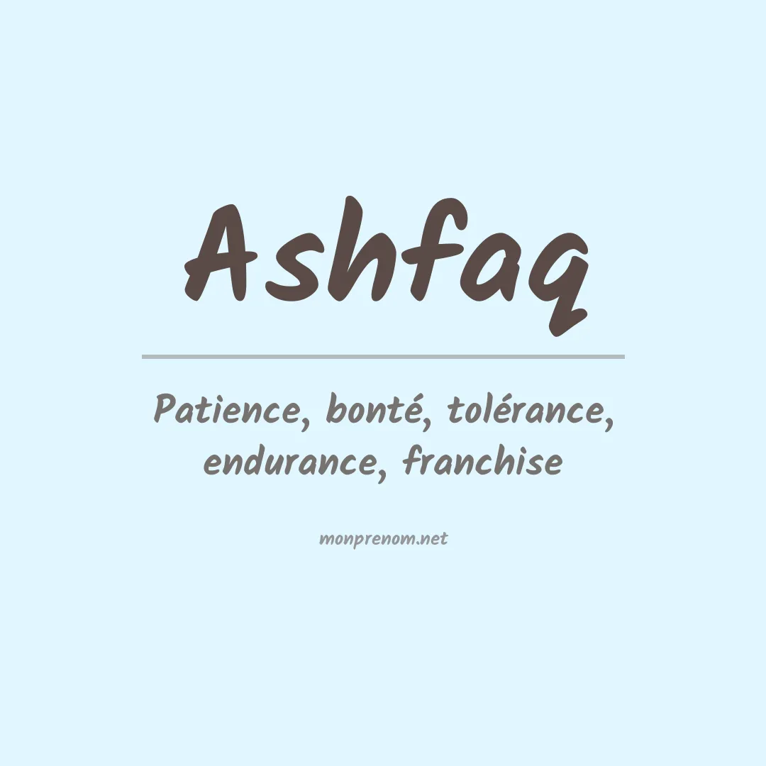 Signification du Prénom Ashfaq Signification du Prénom Ashfaq