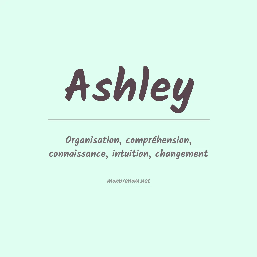 Signification du Prénom Ashley
