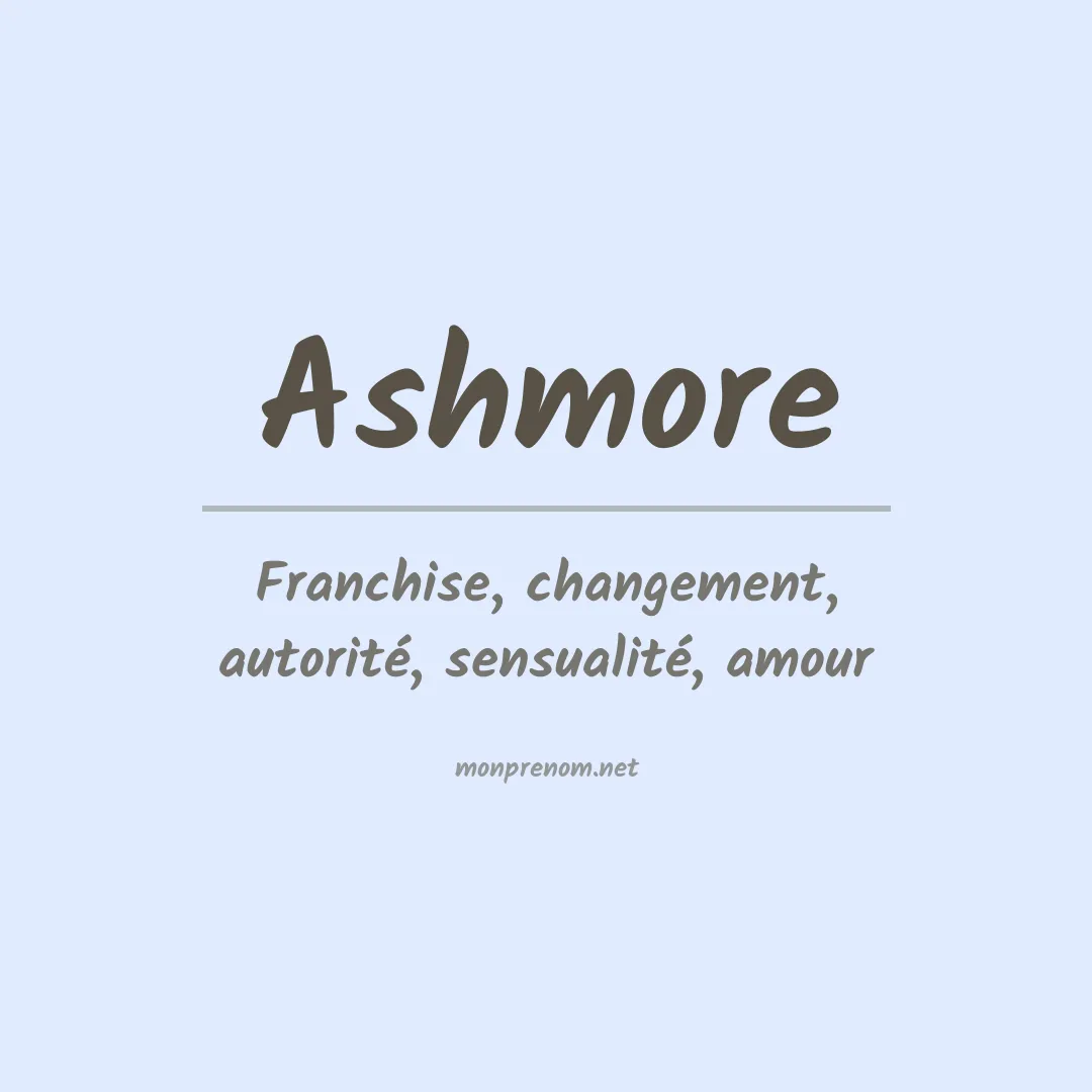 Signification du Prénom Ashmore