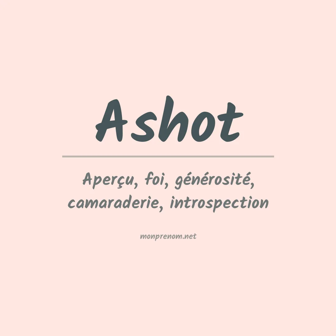 Signification du Prénom Ashot Signification du Prénom Ashot
