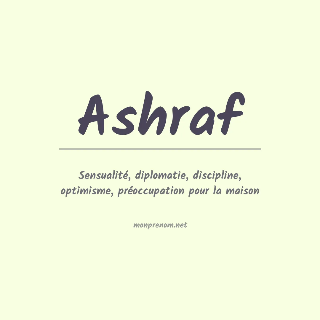 Signification du Prénom Ashraf