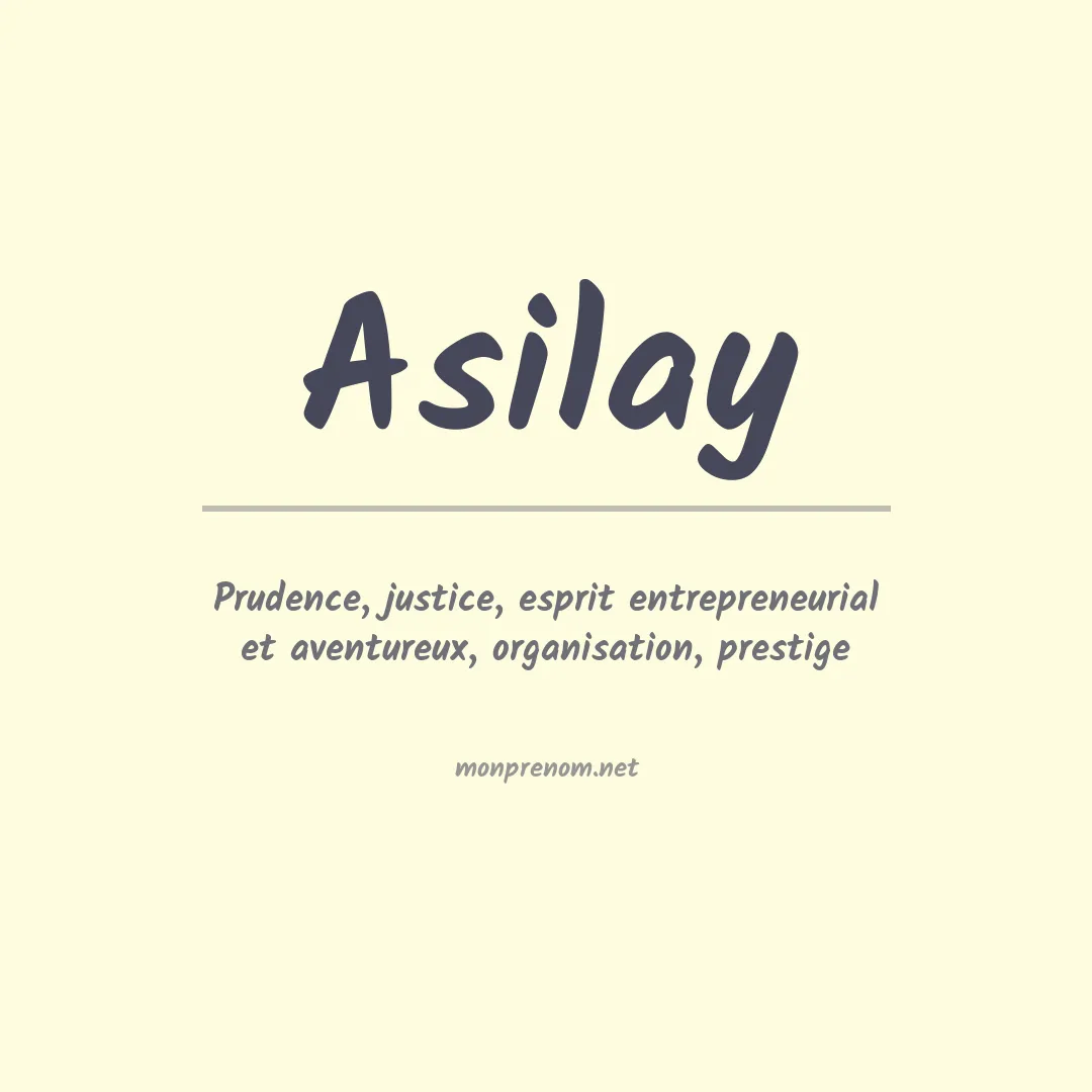 Signification du Prénom Asilay Signification du Prénom Asilay