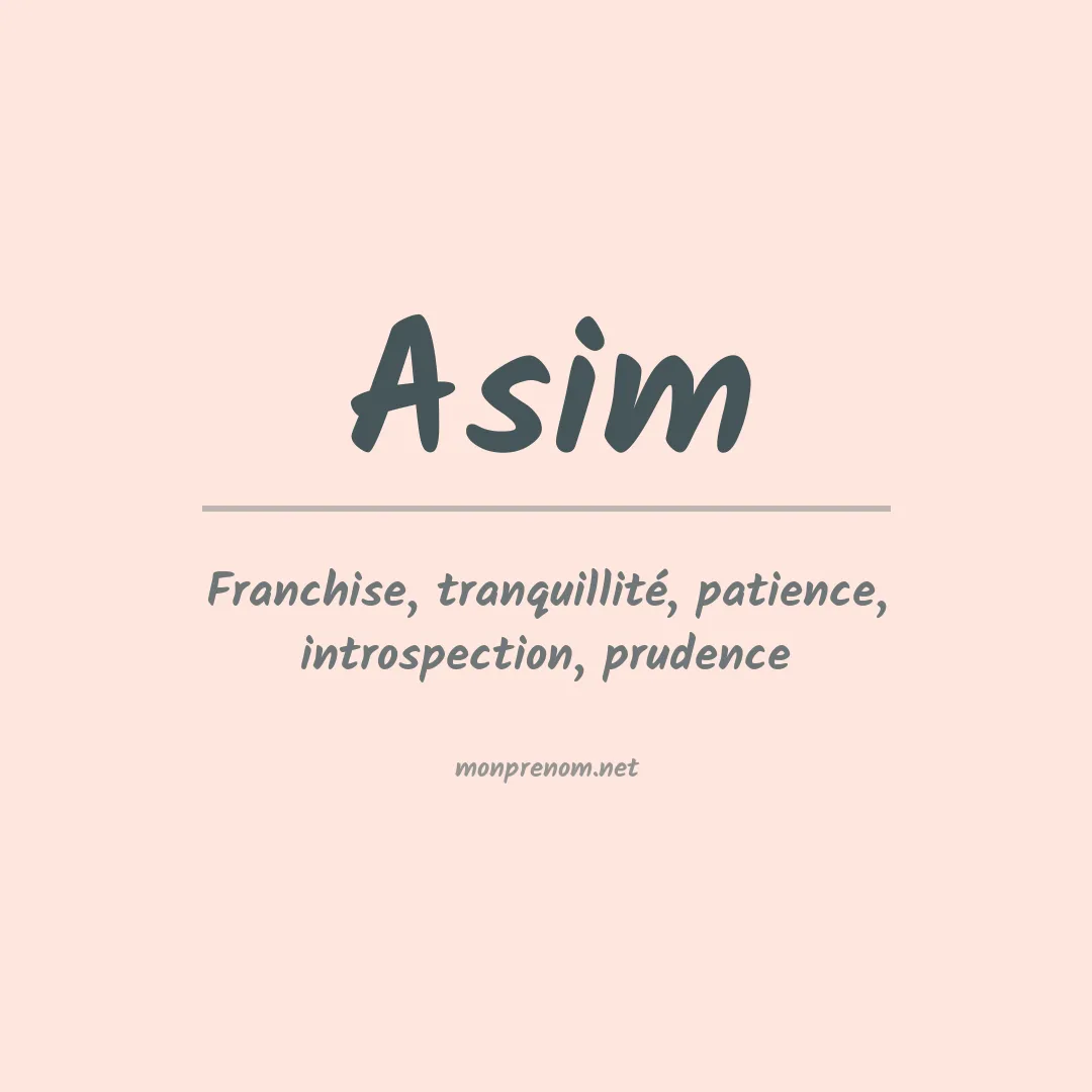 Signification du Prénom Asim