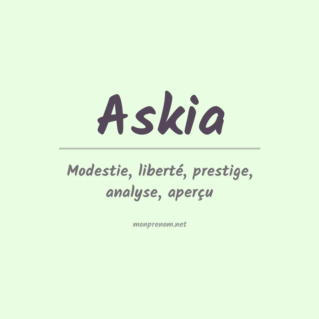 Signification du Prénom Askia Signification du Prénom Askia