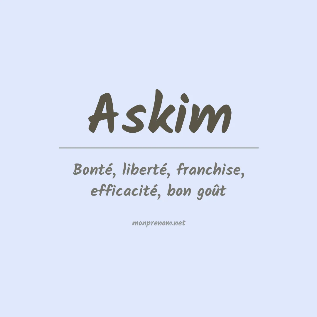 Signification du Prénom Askim Signification du Prénom Askim