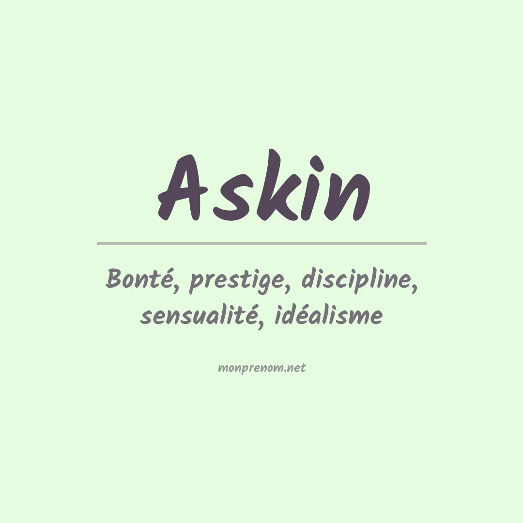 Signification du Prénom Askin