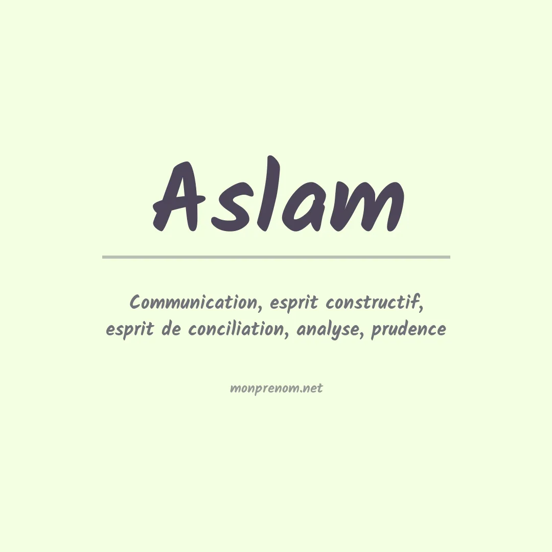 Signification du Prénom Aslam