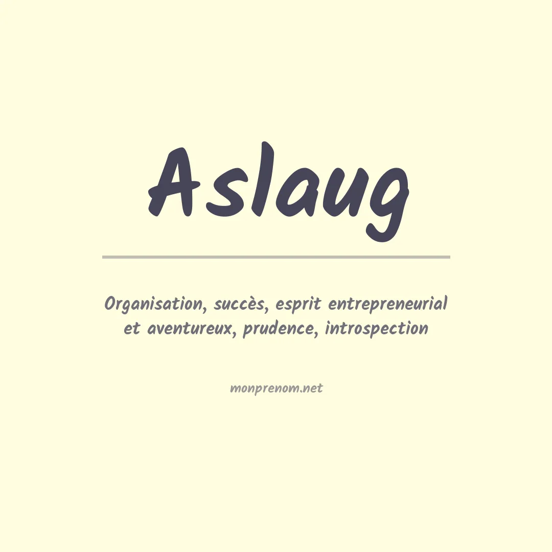 Signification du Prénom Aslaug Signification du Prénom Aslaug