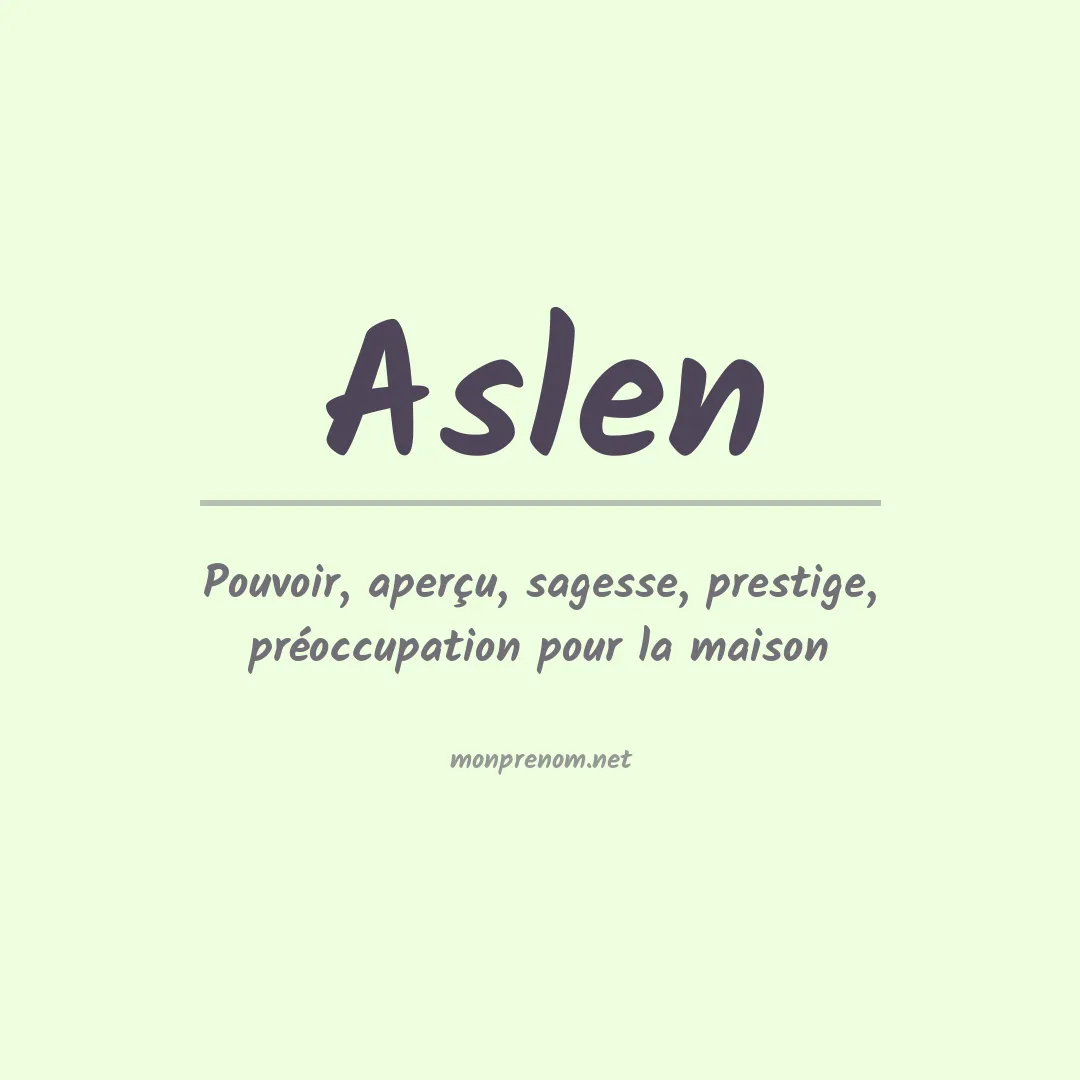 Signification du Prénom Aslen Signification du Prénom Aslen