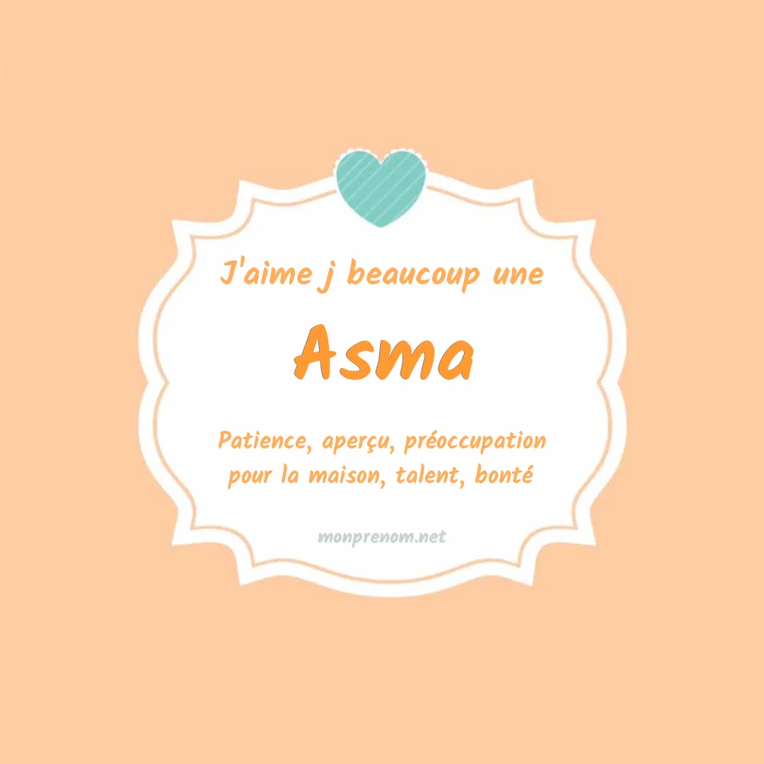 j'aime beaucoup Asma