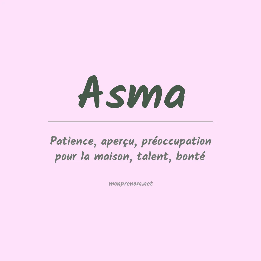 Signification du Prénom Asma