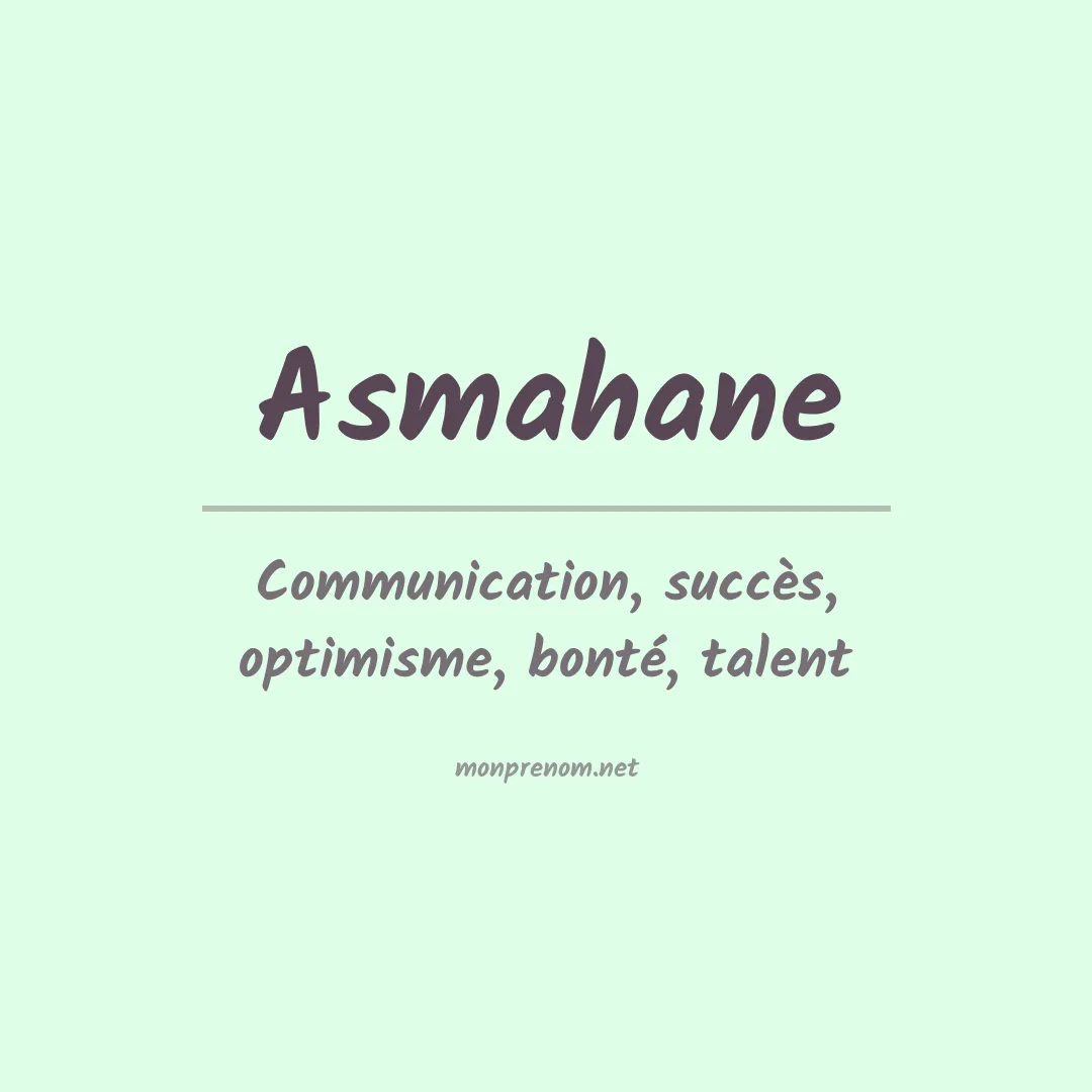 Signification du Prénom Asmahane
