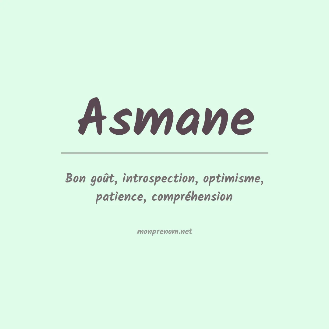 Signification du Prénom Asmane Signification du Prénom Asmane