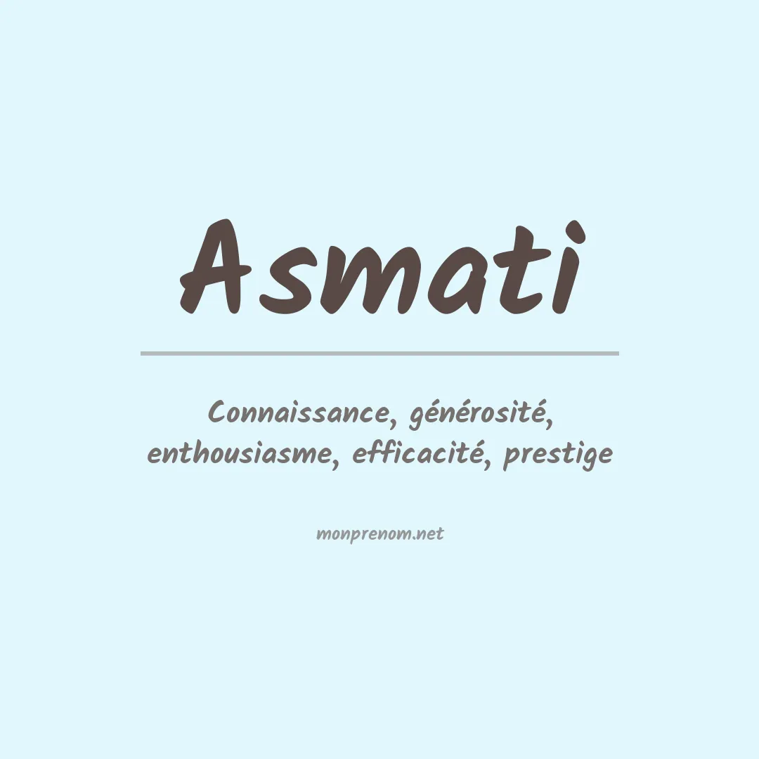 Signification du Prénom Asmati Signification du Prénom Asmati