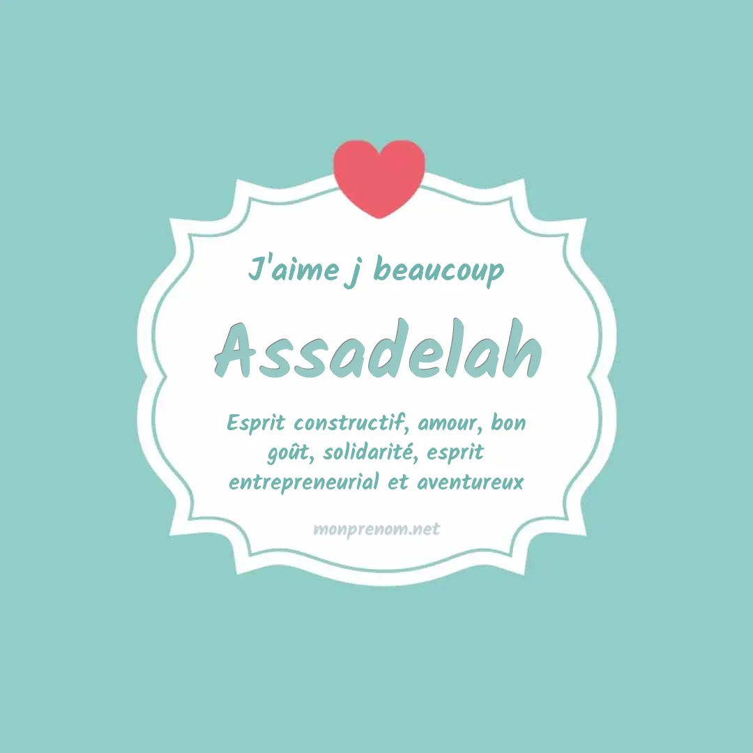 j'aime beaucoup Assadelah