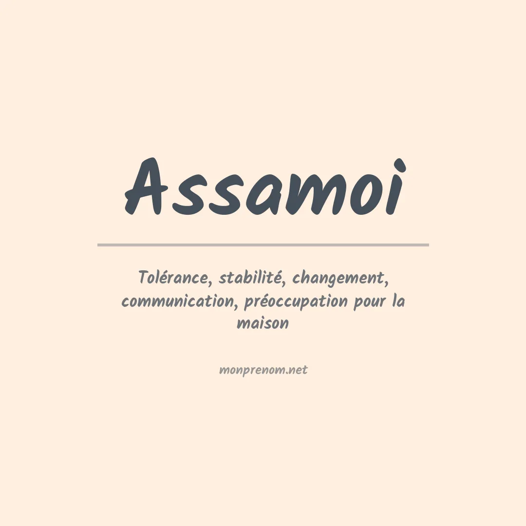 Signification du Prénom Assamoi Signification du Prénom Assamoi