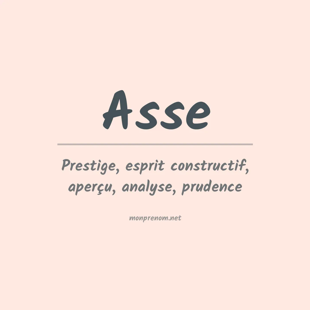 Signification du Prénom Asse Signification du Prénom Asse
