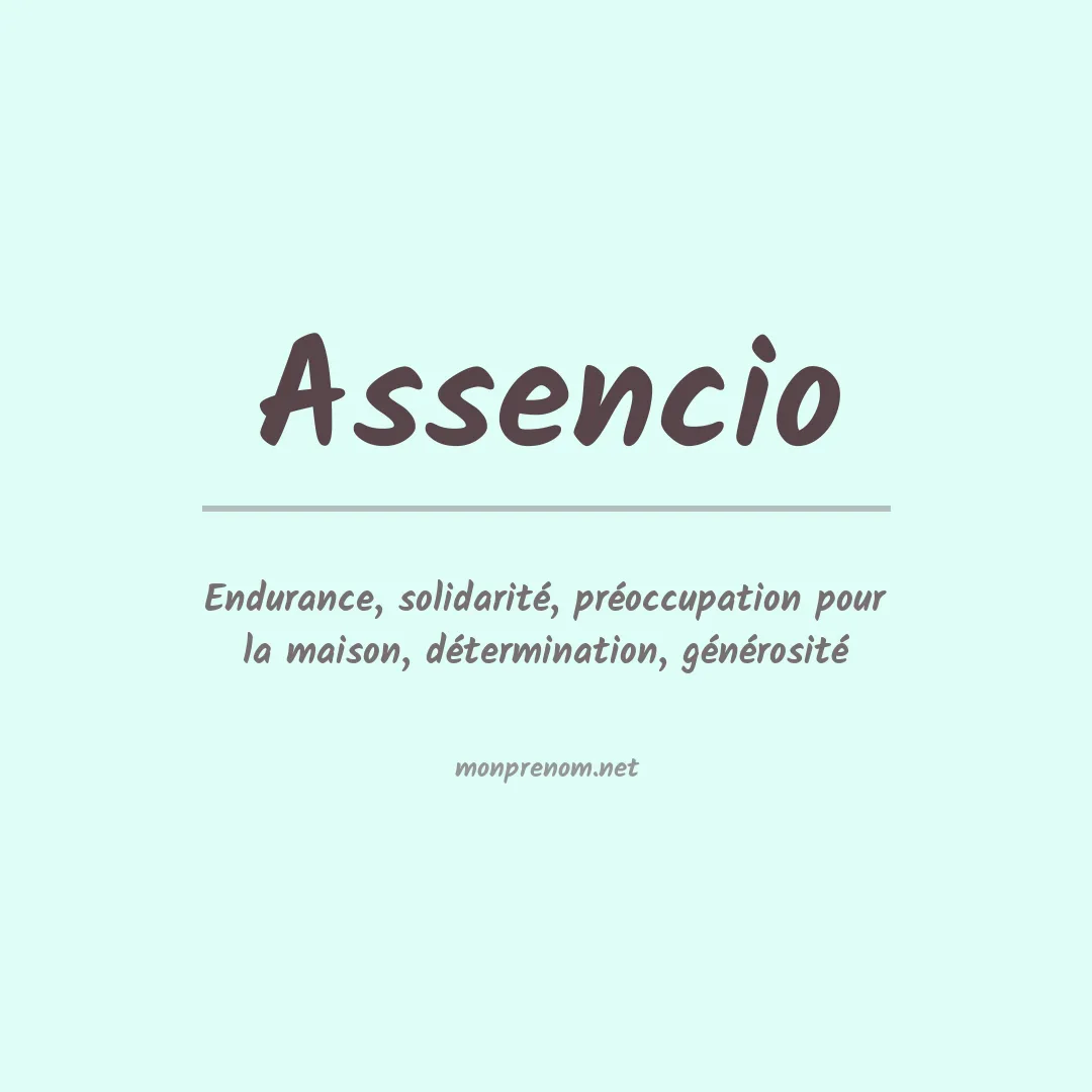 Signification du Prénom Assencio Signification du Prénom Assencio