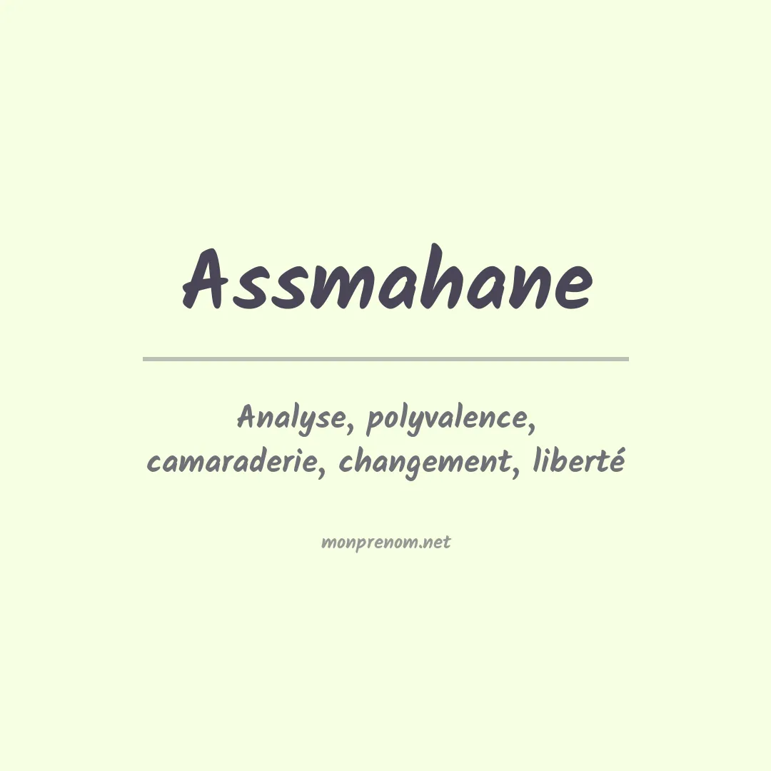 Signification du Prénom Assmahane Signification du Prénom Assmahane