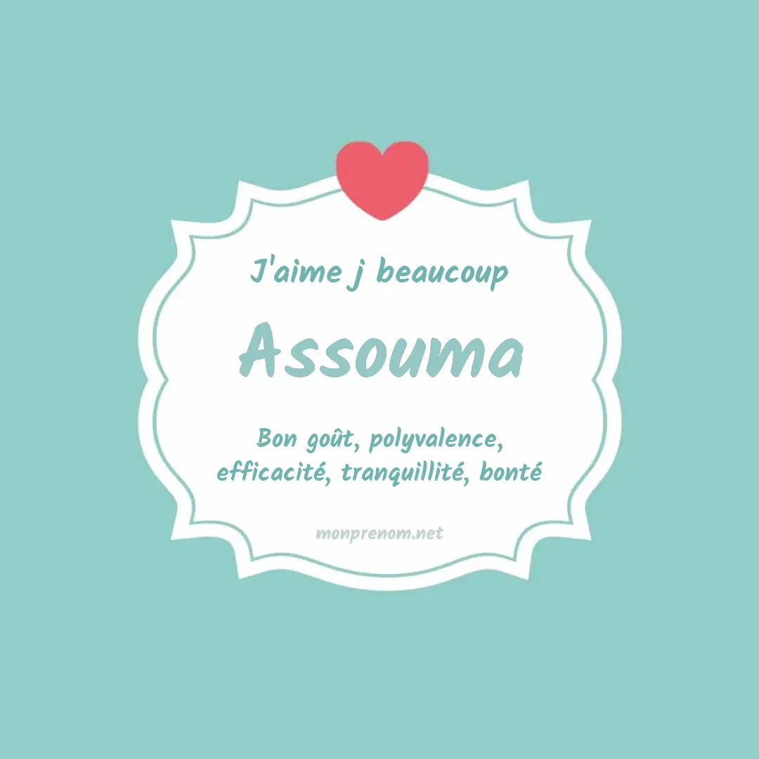 j'aime beaucoup Assouma