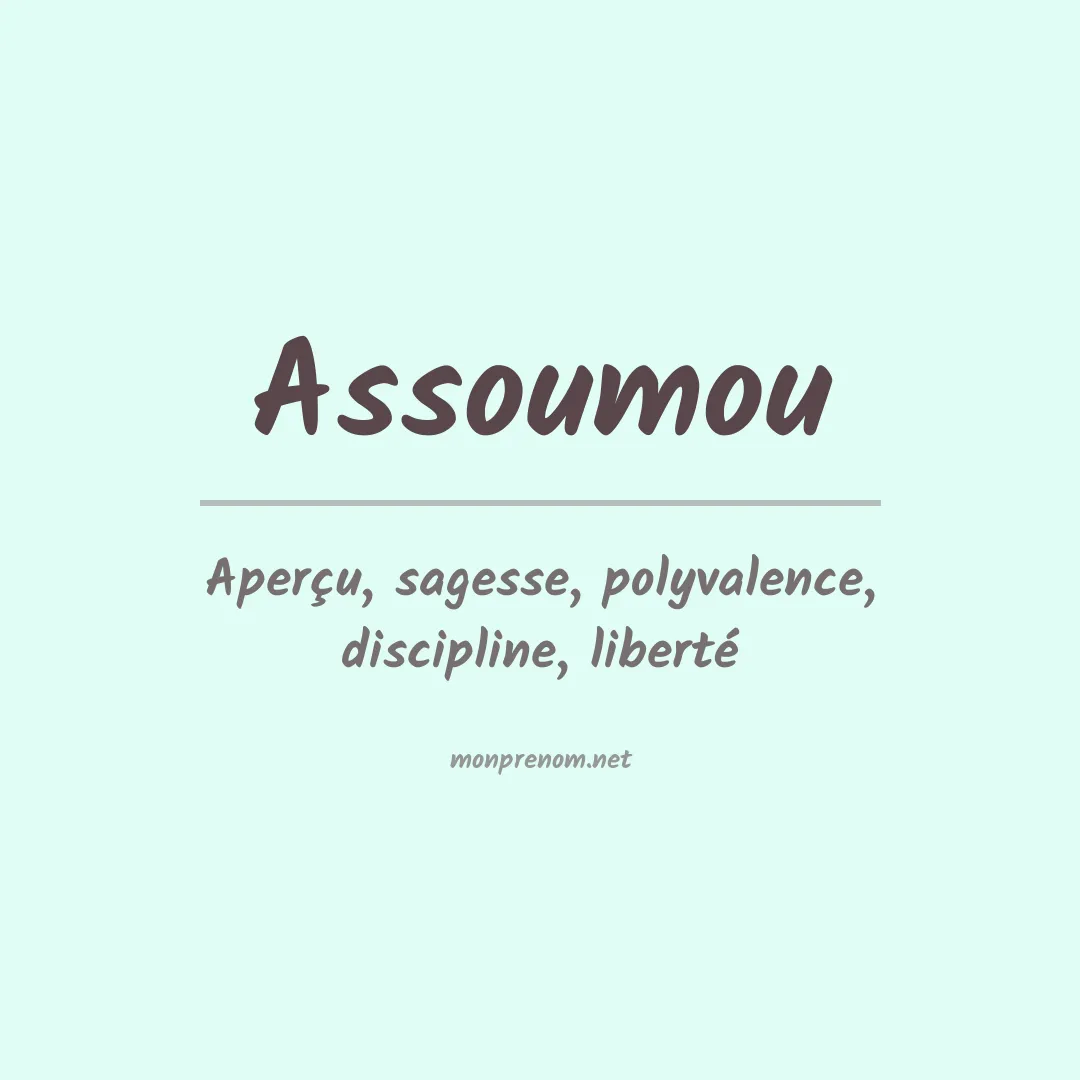 Signification du Prénom Assoumou