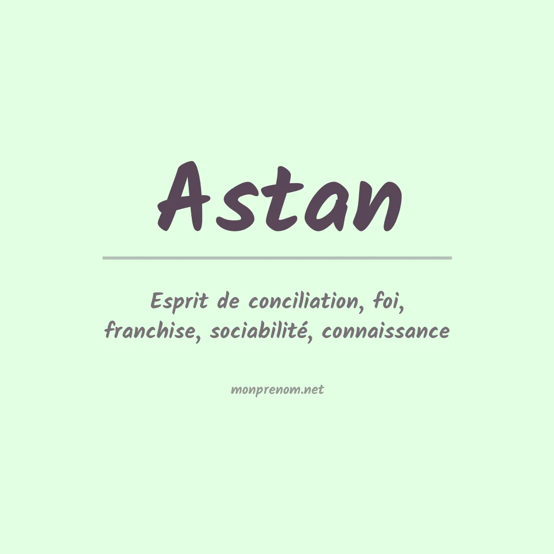 Signification du Prénom Astan Signification du Prénom Astan