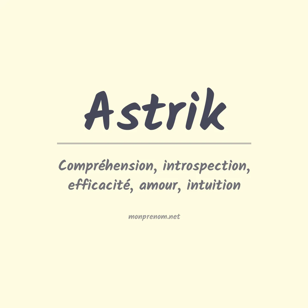 Signification du Prénom Astrik Signification du Prénom Astrik