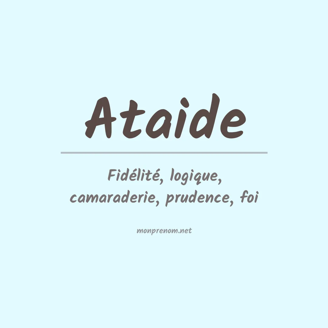 Signification du Prénom Ataide Signification du Prénom Ataide