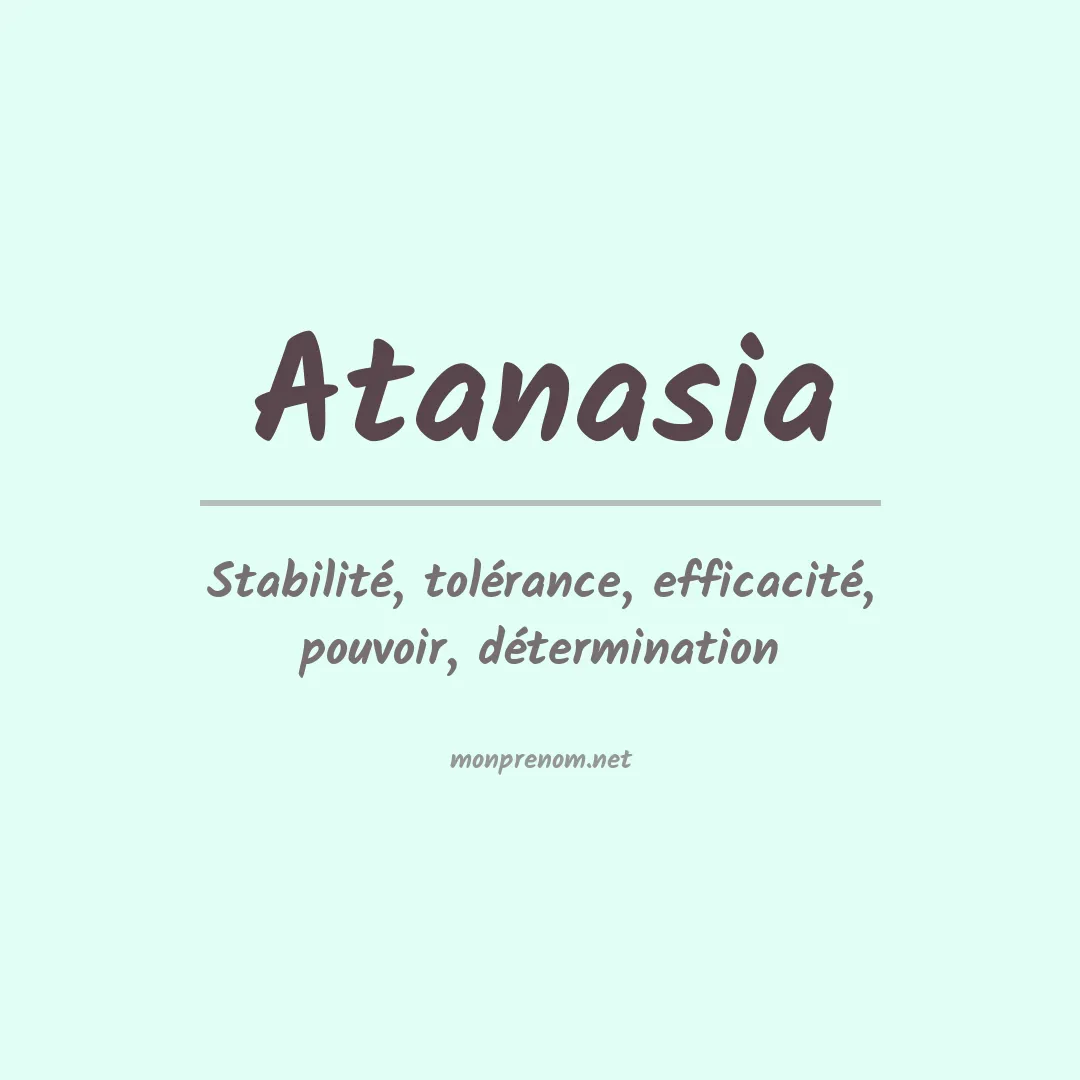 Signification du Prénom Atanasia