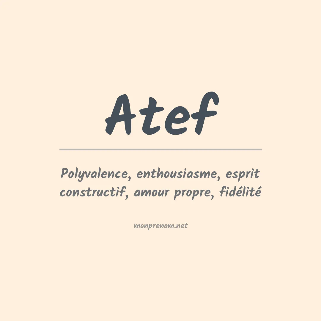 Signification du Prénom Atef Signification du Prénom Atef