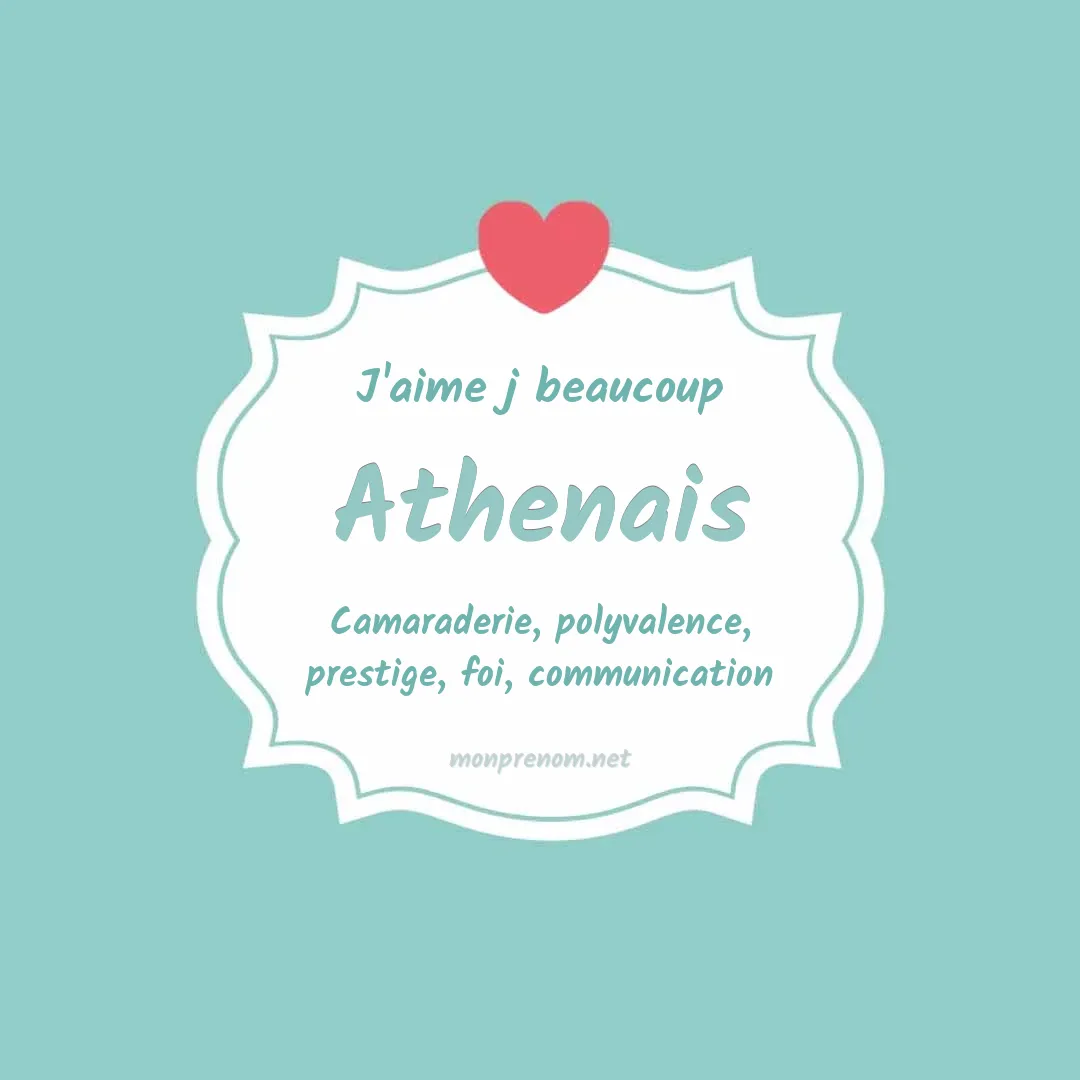 j'aime beaucoup Athenais