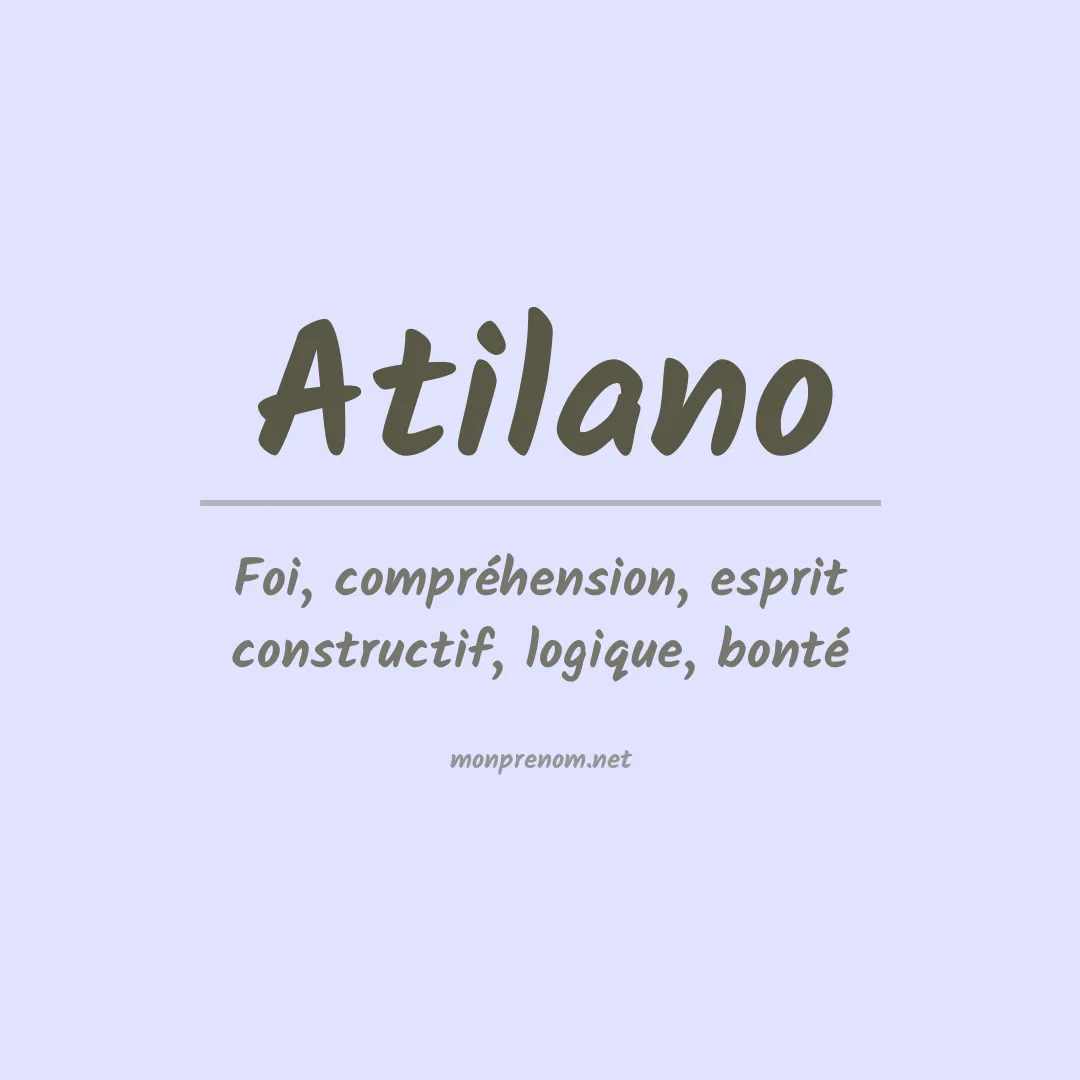Signification du Prénom Atilano