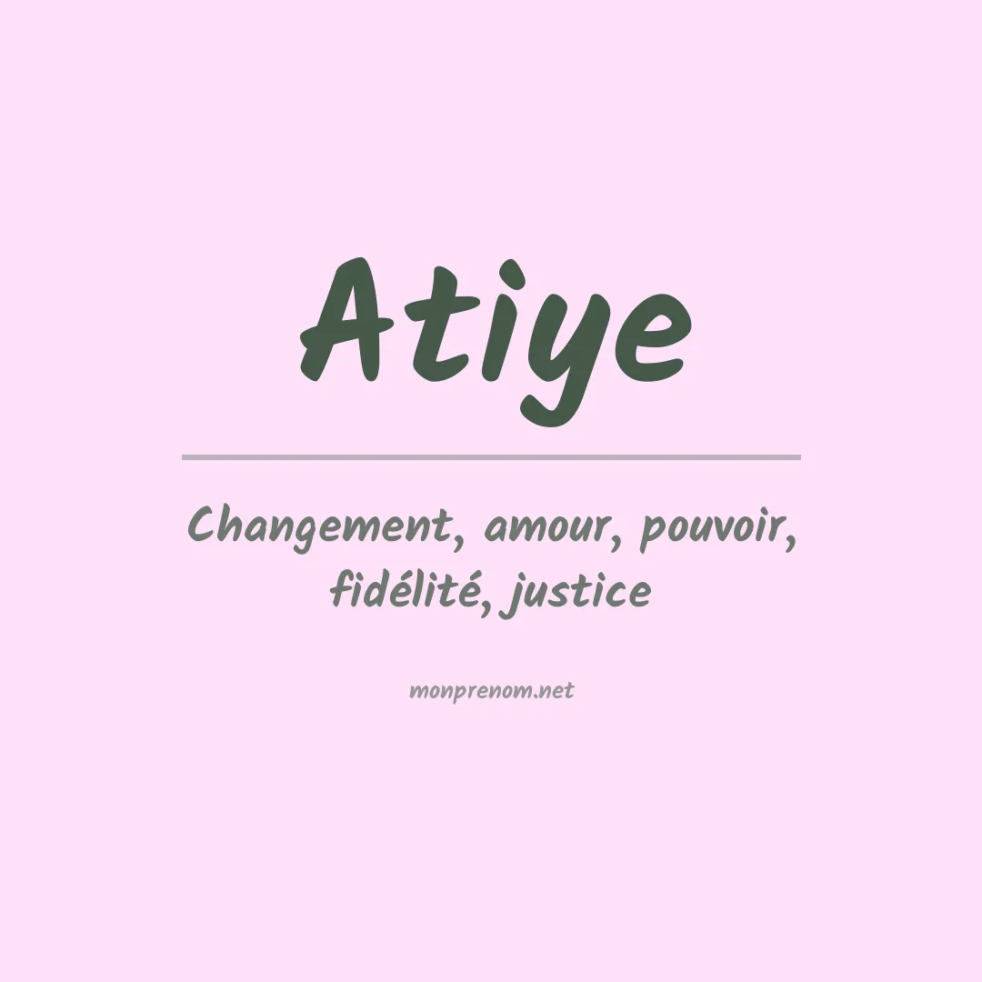 Signification du Prénom Atiye Signification du Prénom Atiye