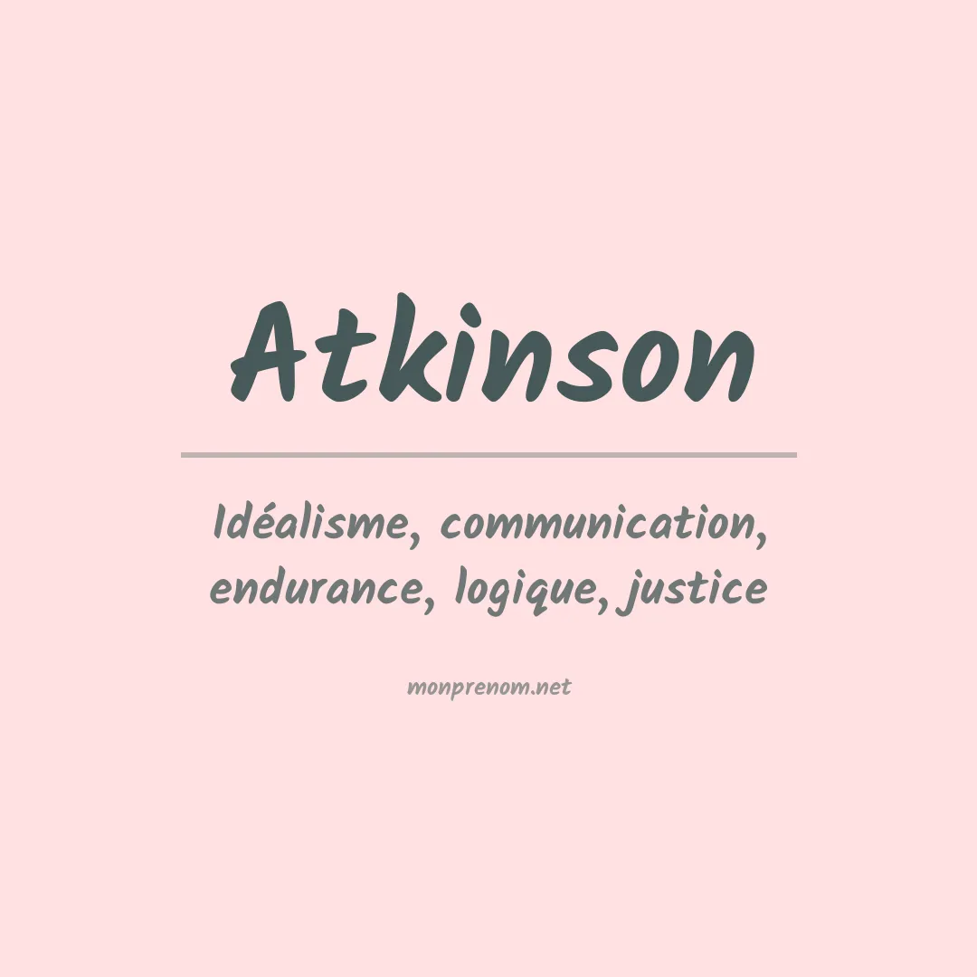 Signification du Prénom Atkinson