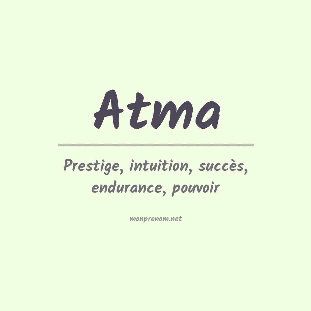 Signification du Prénom Atma Signification du Prénom Atma