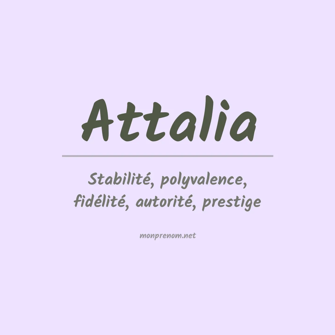 Signification du Prénom Attalia Signification du Prénom Attalia