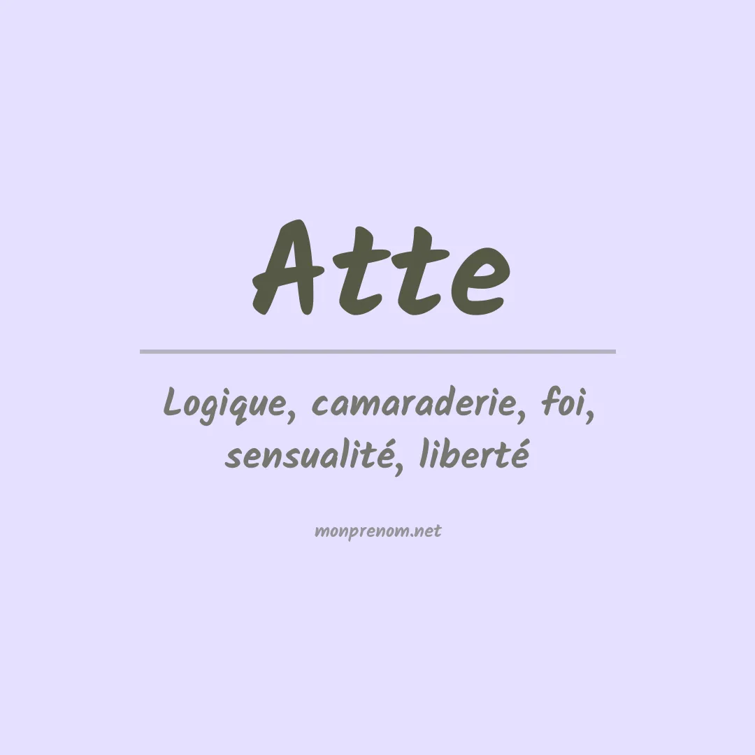 Signification du Prénom Atte