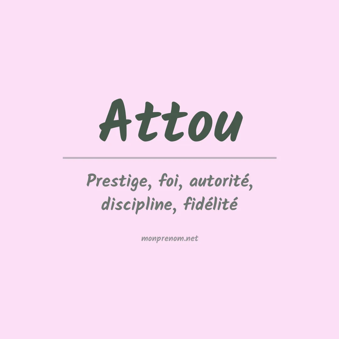 Signification du Prénom Attou Signification du Prénom Attou