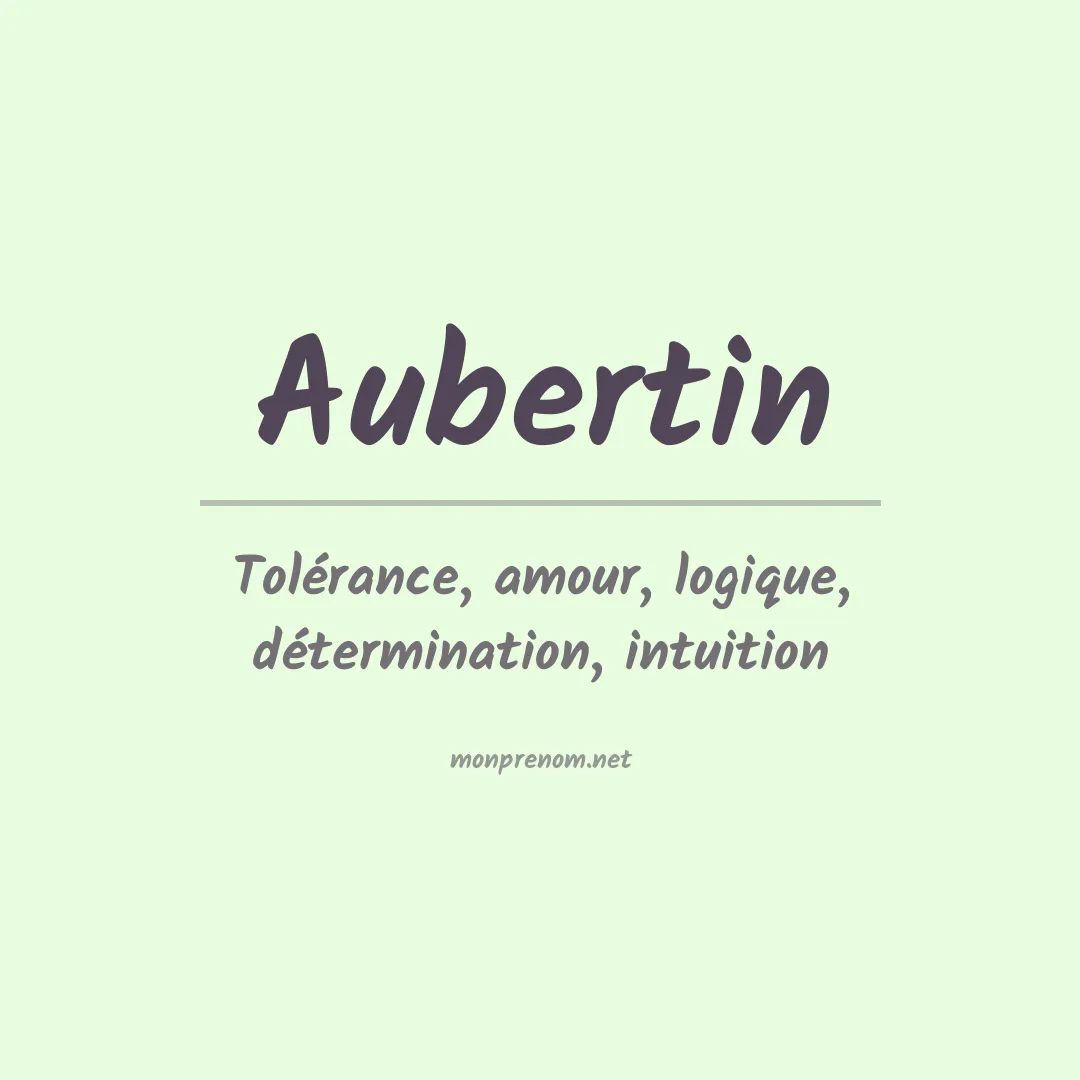 Signification du Prénom Aubertin