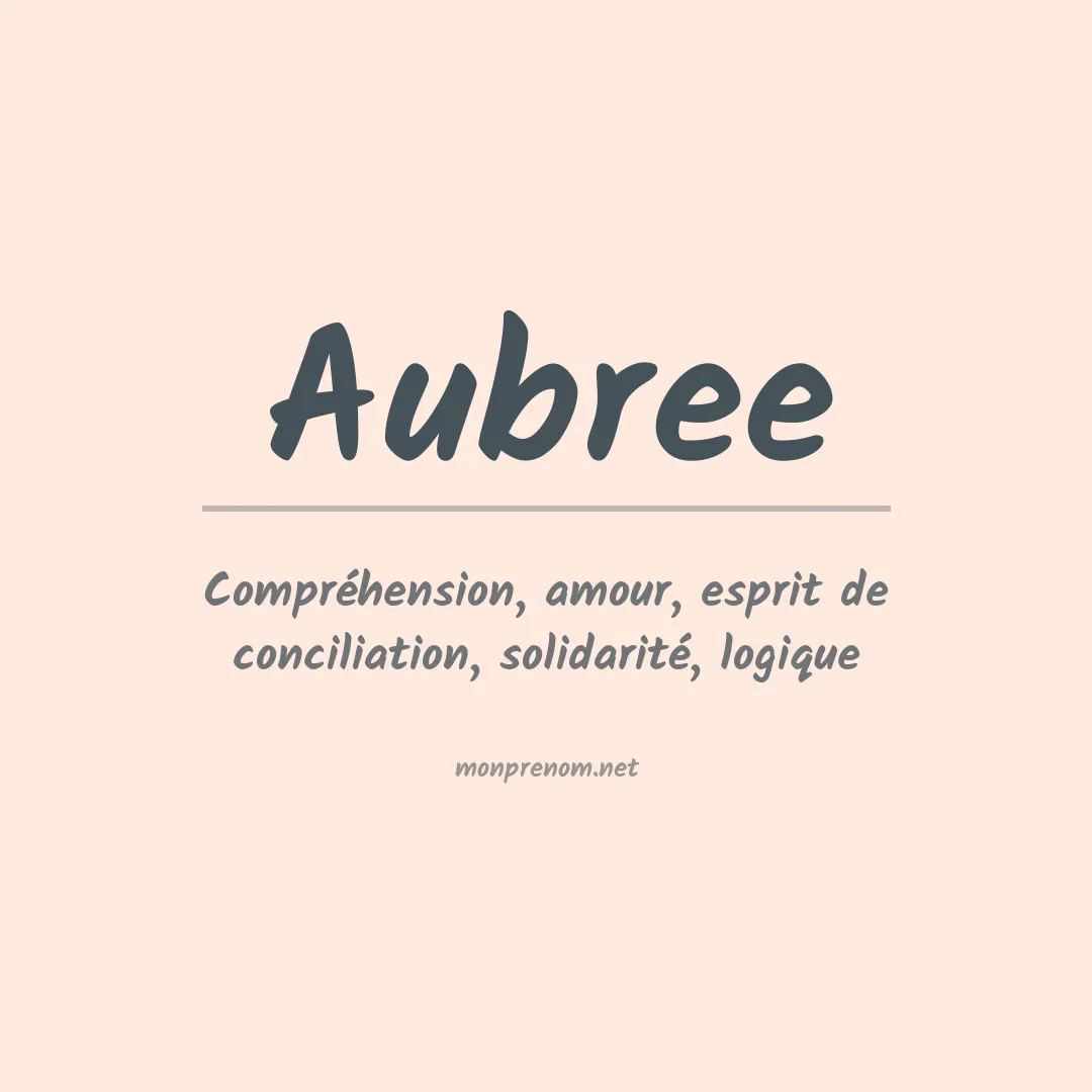 Signification du Prénom Aubree Signification du Prénom Aubree