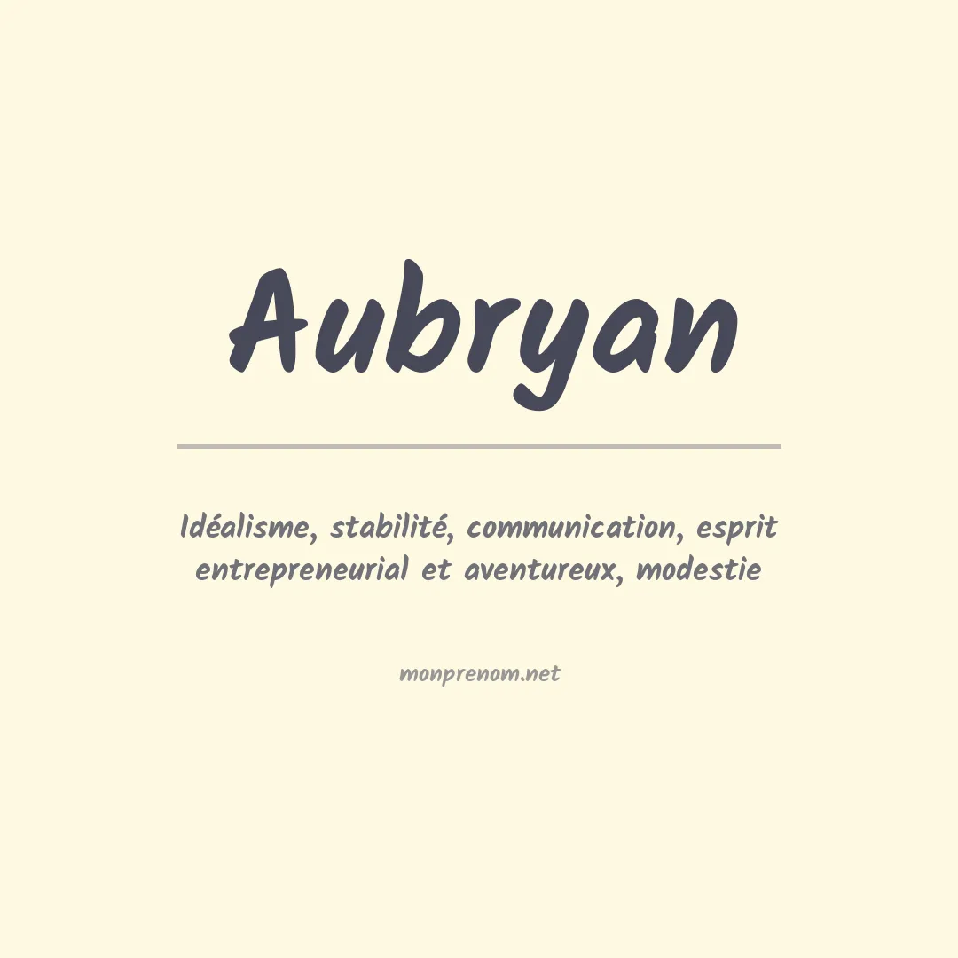 Signification du Prénom Aubryan