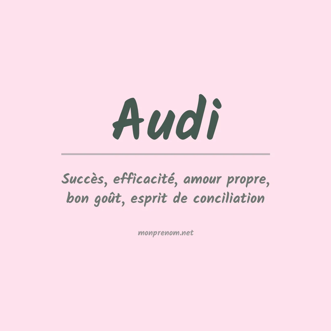 Signification du Prénom Audi