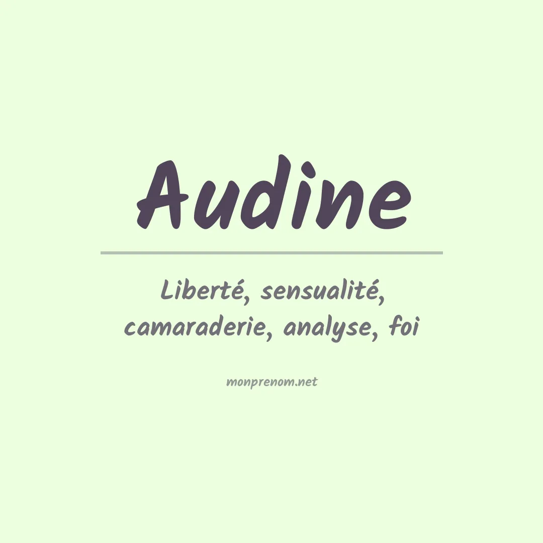 Signification du Prénom Audine Signification du Prénom Audine