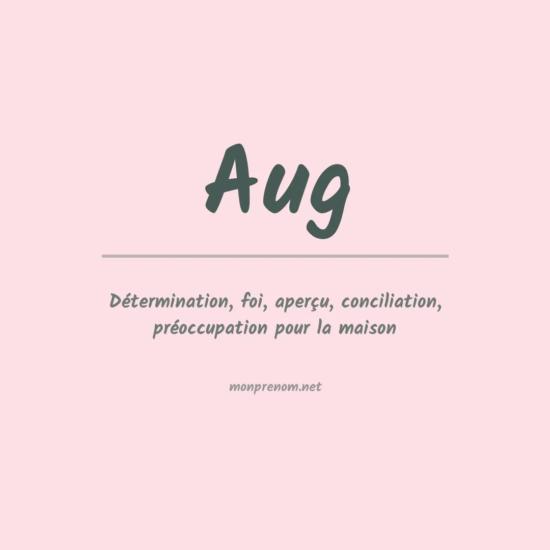 Signification du Prénom Aug