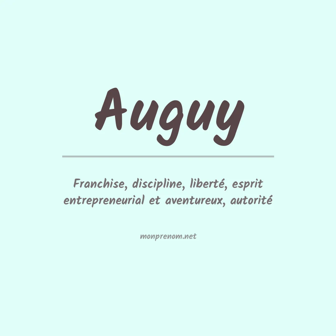 Signification du Prénom Auguy Signification du Prénom Auguy