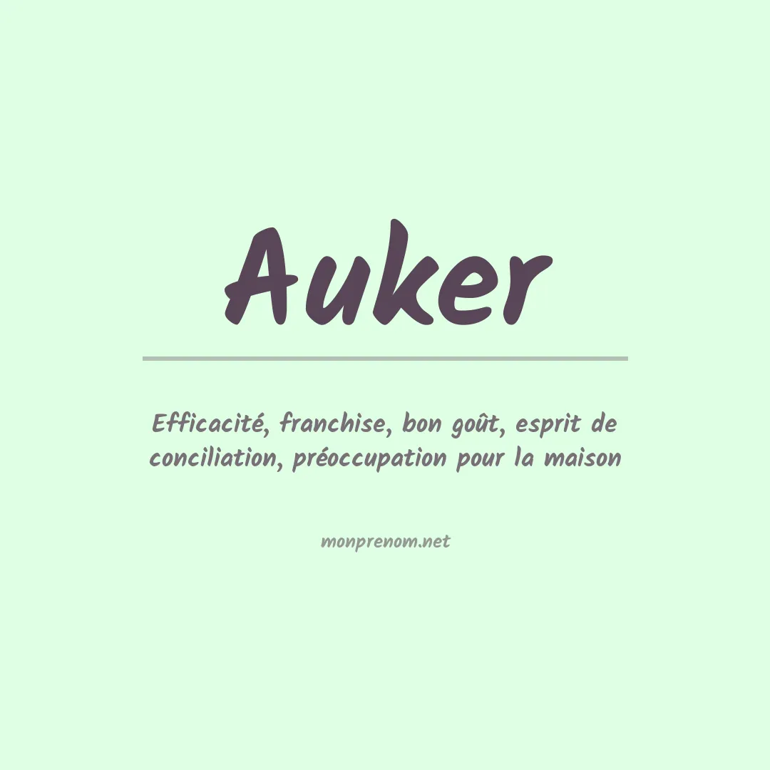 Signification du Prénom Auker