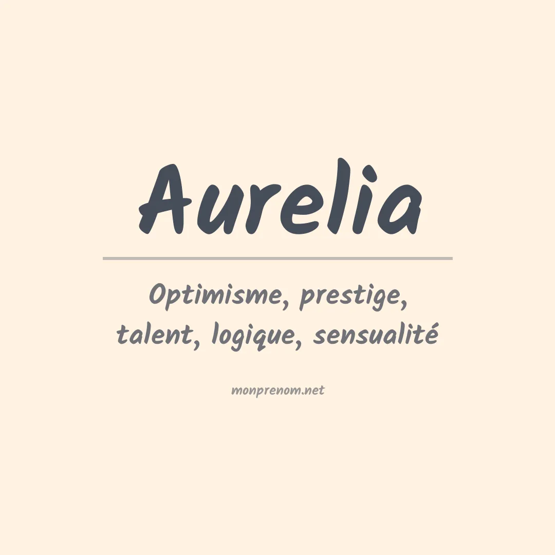 Signification du Prénom Aurelia
