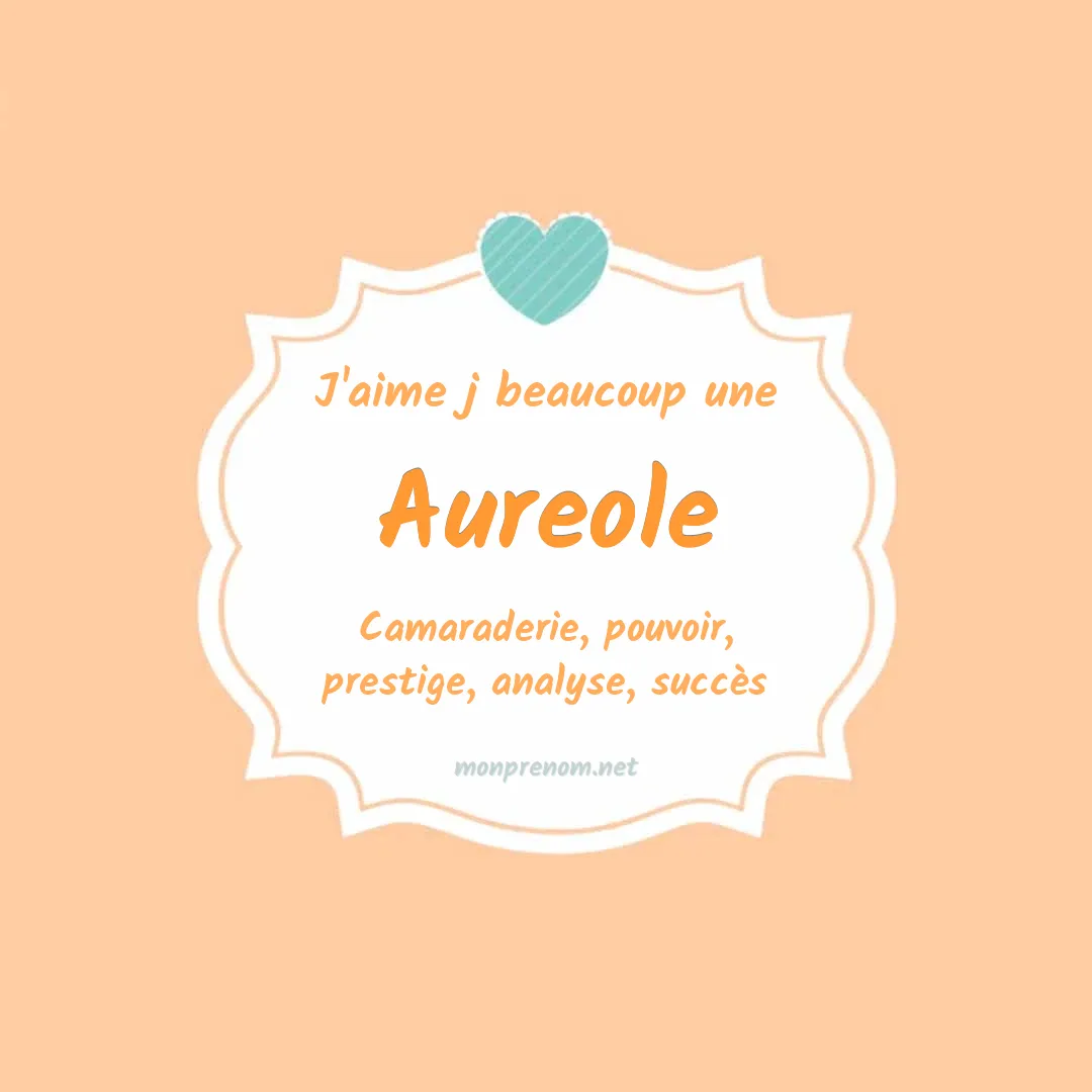 j'aime beaucoup Aureole