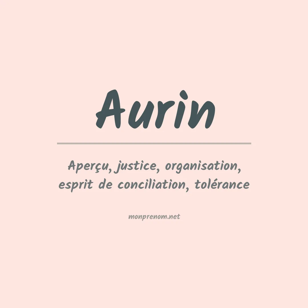 Signification du Prénom Aurin Signification du Prénom Aurin